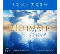 John Tesh - Ultimate Praise