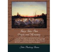 John Thackray Bunce Fairy Tales Their Origin and Meaning (Tascabile)
