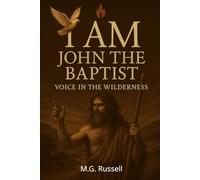 John the Baptist: Voice in the Wilderness