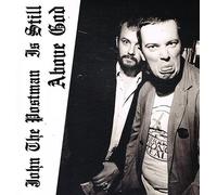 John The Postman - Is Still Above God