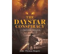 John Thomas Rogers The Daystar Conspiracy (Tascabile)