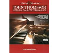 John Thompson Corso Di Pianoforte Per Adulti: Volume 2 Secondo (Libro/Download) [Lingua inglese]