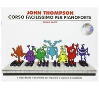 John Thompson - Corso Facilissimo per Pianoforte + CD - Parte Prima