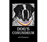 John Thompson Dog's Conundrum (Tascabile)