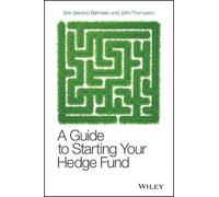 John Thompson Erik Serrano Ber A Guide to Starting Your Hedge (Copertina rigida)