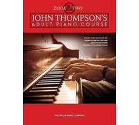 John Thompson John Thompson's Adult Piano Course Book Two (Tascabile)