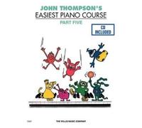 John Thompson John Thompson's Easiest Piano Course Part 5 +Audio (Tascabile)