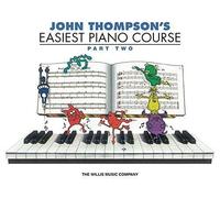 John Thompson John Thompson's Easiest Piano Course (Tascabile)