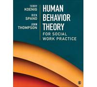 John Thompson Terry Koenig Ri Human Behavior Theory for Social Work (Tascabile)