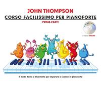 John Thompson'S Corso Facilissimo per Pianoforte: Prima Parte (Book/Cd) [Lingua