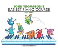 John Thompson's Easiest Piano Course