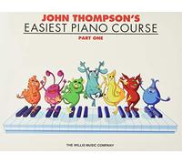John Thompson's Easiest Piano Course: Part 1 - Book Only