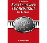 John Thompson's Modern Course for The piano 3 Third Grade