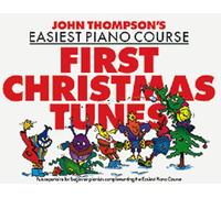John Thompson's Piano Course first Christmas Tunes