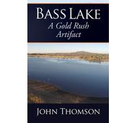 John Thomson Bass Lake (Tascabile)