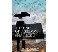 John Thore Stub Sneisen The End of Freedom (Tascabile)