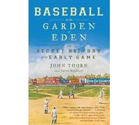 John Thorn Baseball in the Garden of Eden (Tascabile)