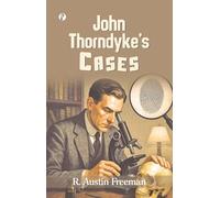 John Thorndyke's Cases