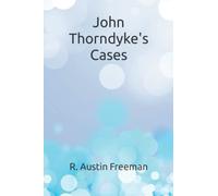 John Thorndyke's Cases