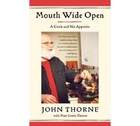 John Thorne Matt Lewis Thorne Mouth Wide Open (Tascabile)
