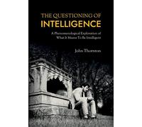 John Thornton The Questioning of Intelligence (Tascabile)