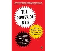 John Tierney Roy F. Baumeister The Power of Bad (Tascabile)
