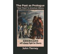 John Tierney The Past as Prologue (Copertina rigida)