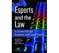 John Timothy Holden Marc Edelman Rebecca Rosenthal T Esports and the (Tascabile)