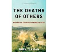John Tirman The Deaths of Others (Tascabile)