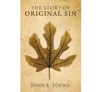 John Toews The Story of Original Sin (Copertina rigida)