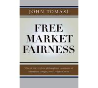 John Tomasi Free Market Fairness (Tascabile)