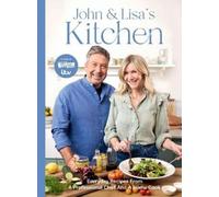 John Torode Lisa Faulkner John and Lisa's Kitchen (Copertina rigida)