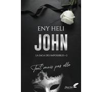 John: Tout mais pas elle