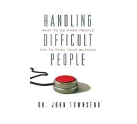 John Townsend Handling Difficult People (Tascabile)