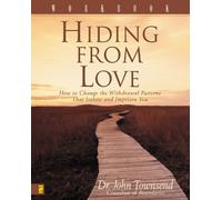 John Townsend Hiding from Love Workbook (Tascabile)