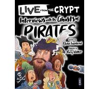 John Townsend Interviews with the ghosts of pirates (Tascabile)