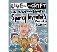 John Townsend Interviews with the ghosts of sparky inventors (Tascabile)
