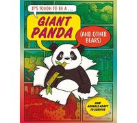 John Townsend It’s Tough to Be: A Giant Panda (and Other Bear (Copertina rigida)