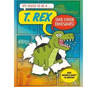 John Townsend It’s Tough to Be: A T. Rex (Copertina rigida) (PRESALE 12/03/2026)