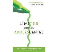 John Townsend Limites Con Los Adolescentes (Tascabile)
