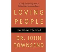 John Townsend Loving People (Tascabile)