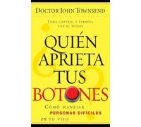 John Townsend ¿Quién aprieta tus botones? (Tascabile)