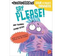 John Townsend Say Please (Tascabile) Scribble Monsters' Guide To Modern Manners
