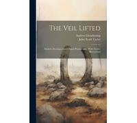 John Traill Taylor Andrew Glendinning The Veil Lifted (Copertina rigida)