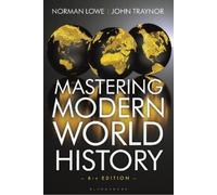 John Traynor Norman Lowe Mastering Modern World History (Copertina rigida)