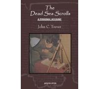 John Trever The Dead Sea Scrolls: A Personal Account (Tascabile)