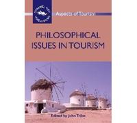 John Tribe Philosophical Issues in Tourism (Tascabile) Aspects of Tourism