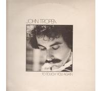 JOHN TROPEA - TO TOUCH YOU AGAIN LP (VINYL ALBUM) UK TK 1979