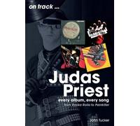 John Tucker Judas Priest From Rock A Rolla to Painkiller (Tascabile)