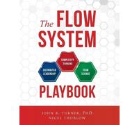 John Turner Nigel Thurlow The Flow System Playbook (Tascabile)